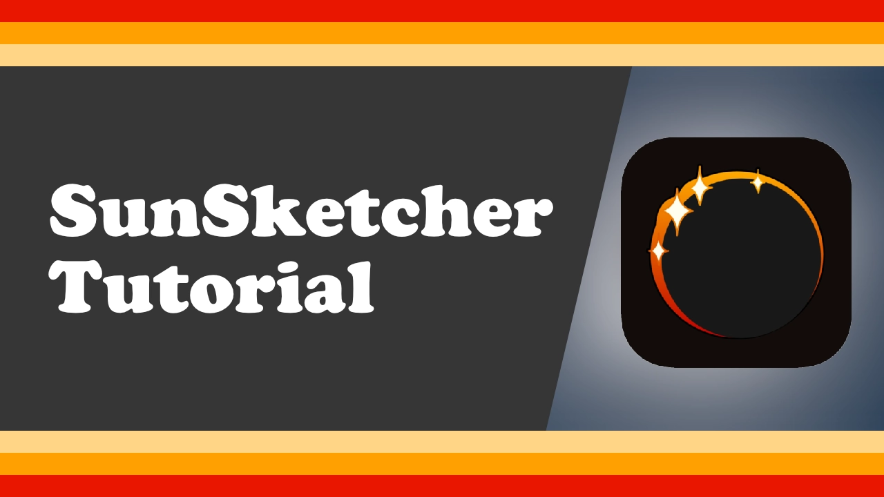 Thumbnail of the SunSketcher video tutorial. Graphic shows red, orange, and yellow borders, with the app icon.